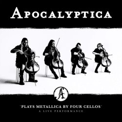 Apolcyptica Plays Metallica By Four Cellos - A Live Performance - Apocalyptica