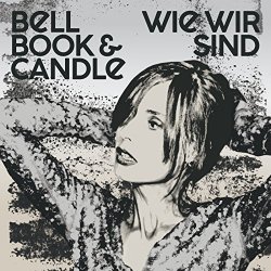 Wie wir sind - Bell, Book And Candle