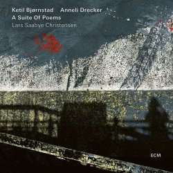 A Suite Of Poems - Ketil Bjrnstad + Anneli Drecker