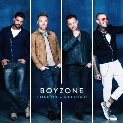 Thank You And Goodnight - Boyzone