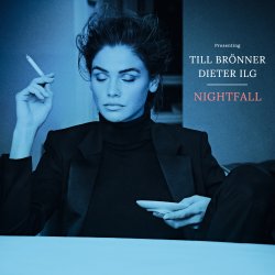Nightfall - Till Brnner + Dieter Ilg