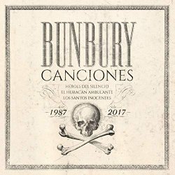 Canciones 1987-2017 - Bunbury
