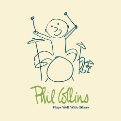 Phil Collins Plays Well With Others - Sampler