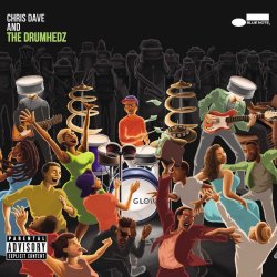 Chris Dave And The Drumhedz - Chris Dave + the Drumhedz