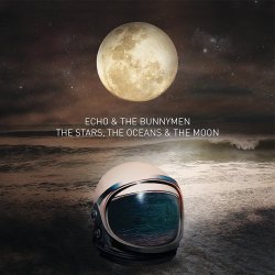 The Stars, The Oceans And The Moon - Echo And The Bunnymen
