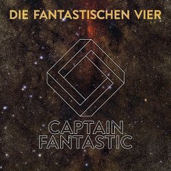 Captain Fantastic - Fantastischen Vier