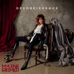 Desobeissance - Mylene Farmer