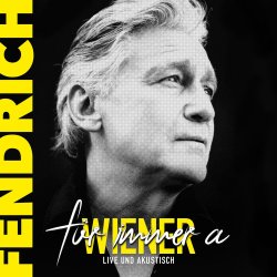 Fr immer a Wiener - live und akustisch - Rainhard Fendrich