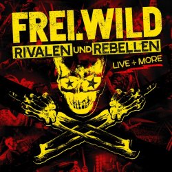 Rivalen und Rebellen - Live And More - Frei.Wild