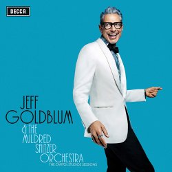 The Capitol Studio Sessions - Jeff Goldblum + Mildred Snitzer Orchestra
