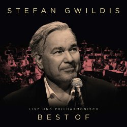 Best Of - Live und philharmonisch - Stefan Gwildis