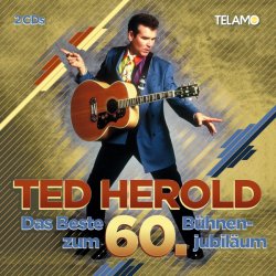 Das Beste zum 60. Bhnenjubilum - Ted Herold