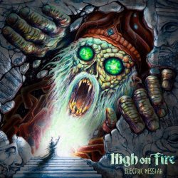 Electric Messiah - High On Fire