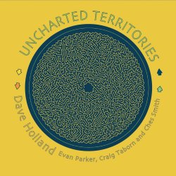 Uncharted Territories - Dave Holland