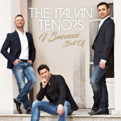 I successi - Best Of - Italian Tenors
