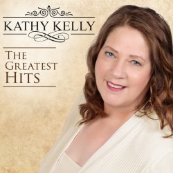 The Greatest Hits - Kathy Kelly