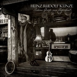 Schne Gre vom Schicksal - Heinz Rudolf Kunze