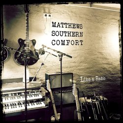 Like A Radio - Matthews Southern Comfort