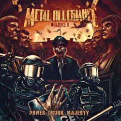 Volume II - Power Drunk Majesty - Metal Allegiance