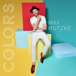 Colors - Max Mutzke
