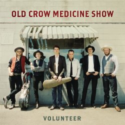 Volunteer - Old Crow Medicine Show