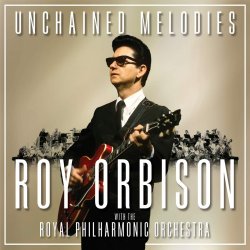 Unchained Melodies - Roy Orbison + Royal Philharmonic Orchestra