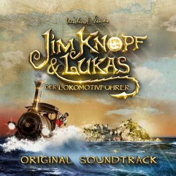 Jim Knopf und Lukas, der Lokomotivfhrer (2018) - Soundtrack