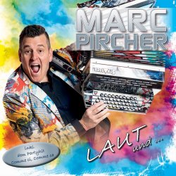 Laut und leise - Marc Pircher