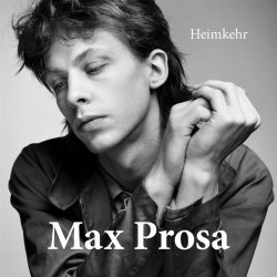 Heimkehr - Max Prosa