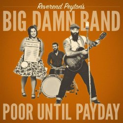 Poor Until Payday - Reverend Peyton
