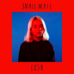 Lush - Snail Mail
