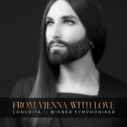 From Vienna With Love - Conchita Wurst + Wiener Symphonikier
