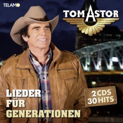Lieder fr Generationen - Tom Astor