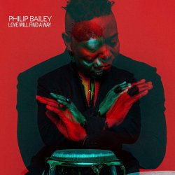 Love Will Find A Way - Philip Bailey