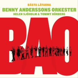 Bsta latarna - Benny Anderssons Orkester + Helen Sjholm + Tommy Krberg