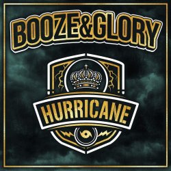 Hurricane - Booze And Glory