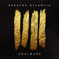 Soulmade - Breathe Atlantis