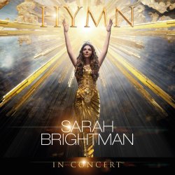 Hymn In Concert - Sarah Brightman