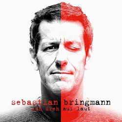 Ich dreh auf laut - Sebastian Bringmann