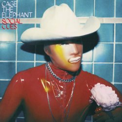 Social Cues - Cage The Elephant