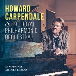 Symphonie meines Lebens - Howard Carpendale + Royal Philharmonic Orchestra