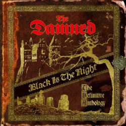 Black Is The Night - The Definitive Anthology - Damned