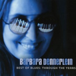 Best Of Blues: Through The Years - Barbara Dennerlein