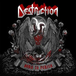 Born To Perish - Destruction