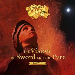 The Vision, The Sword And The Pyre (Part II) - Eloy