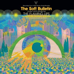 The Soft Bulletin - Recorded Live At Red Rocks Amphitheatre - Flaming Lips