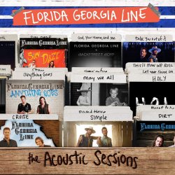 The Acoustic Sessions - Florida Georgia Line