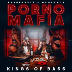 Porno Mafia - Kings Of Bass - Frauenarzt + Orgasmus