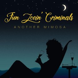 Another Mimosa - Fun Lovin