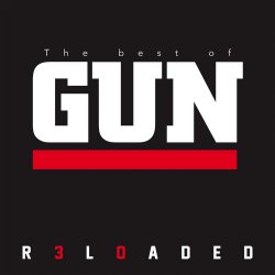 R3loaded - The Best Of Gun - Gun